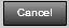 3. Cancel Button