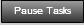10. Pause Tasks Button